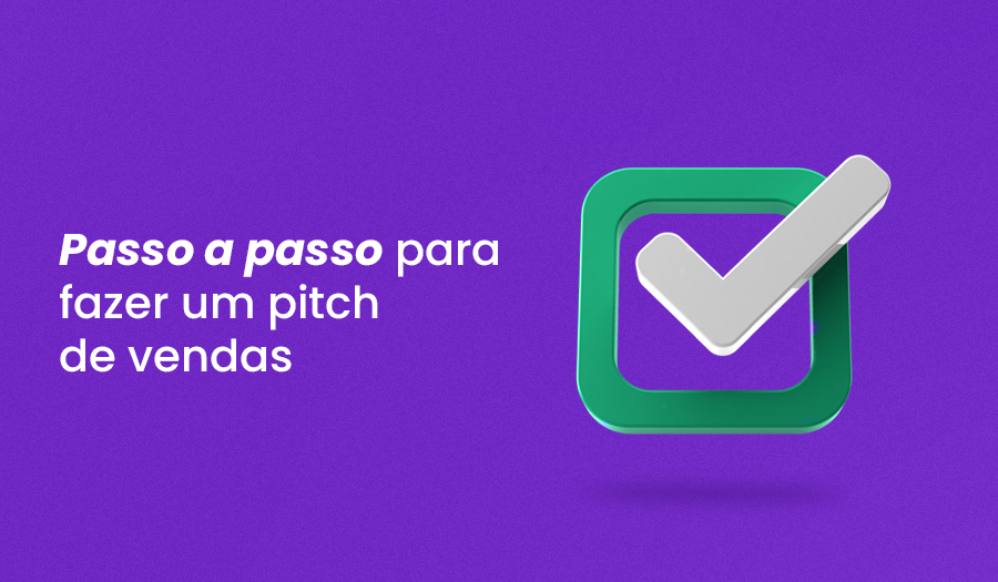 Como fazer pitch de vendas passo a passo para prestadores de serviço
